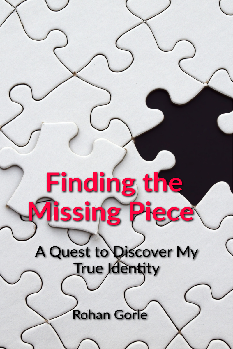 Finding The Missing Piece A Quest To Discover My True Identity