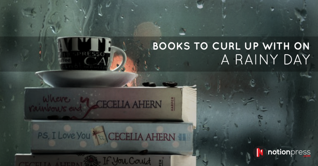 9 Books To Curl Up With On A Rainy Day Publishing Blog In India