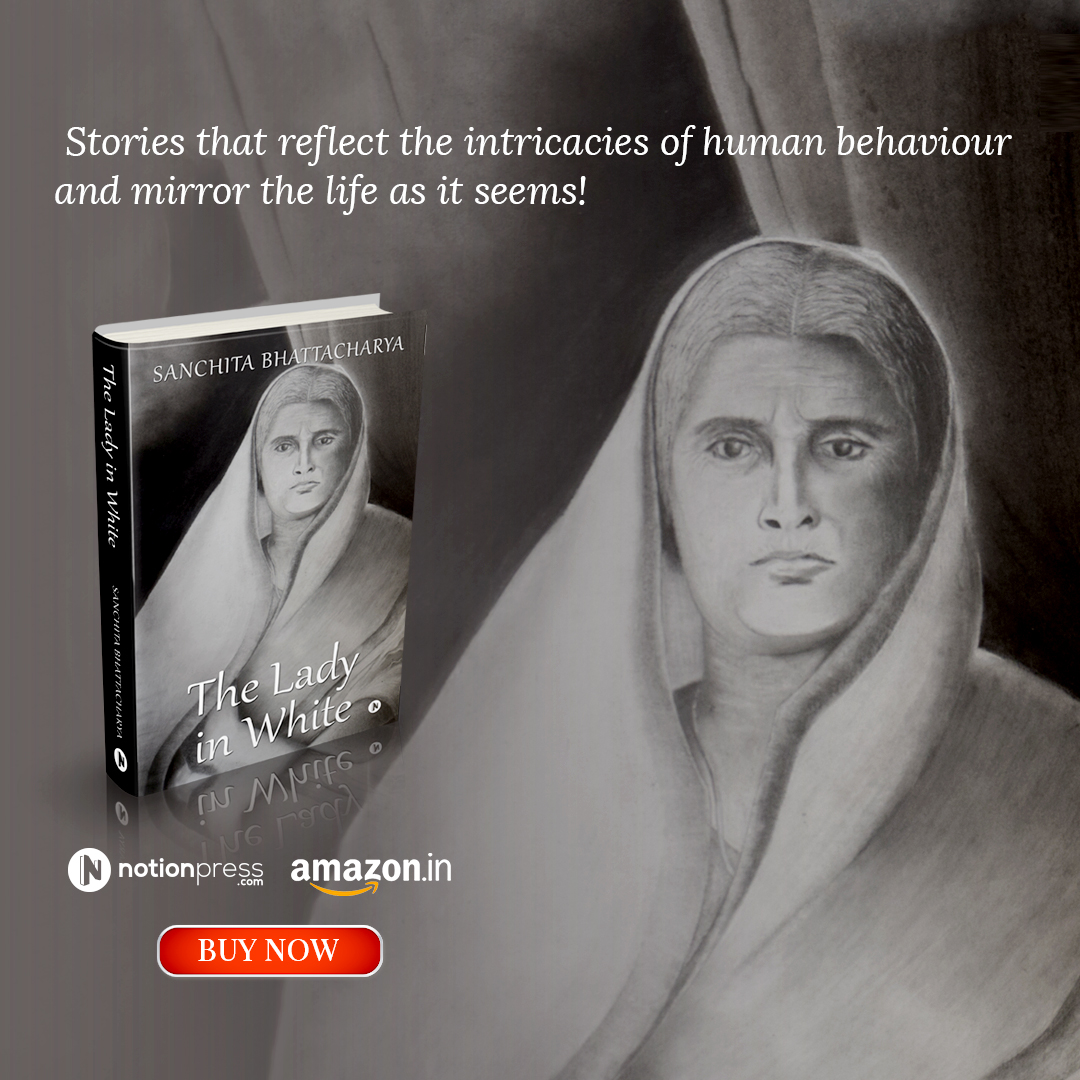 Notion Press The Lady In White by Sanchita Bhattacharya