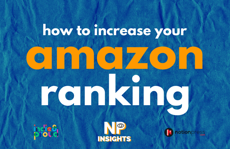 How to increase your book's rankings on Amazon Publishing Blog in India