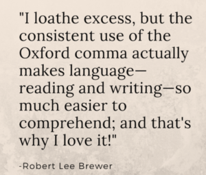 A quote that talks about what is an oxford comma and when to use it? 
