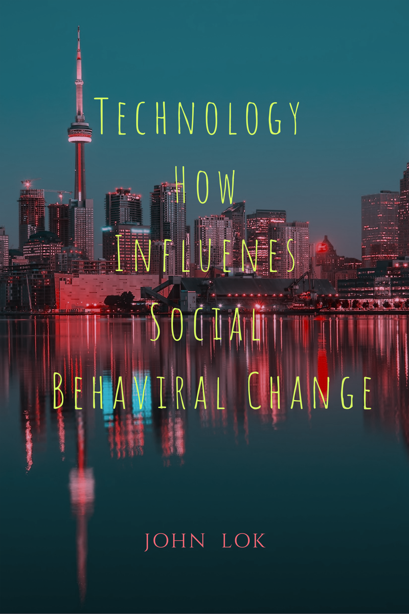 Technology How Influenes Social Behaviral Change