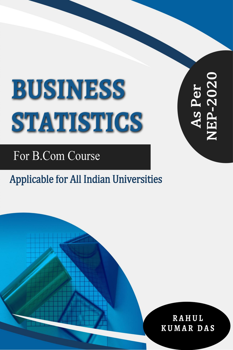 Business Statistics: As Per NEP Syllabus