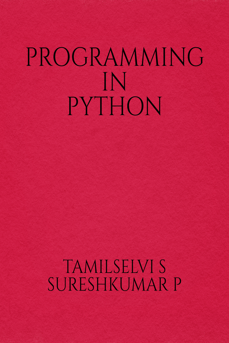 PROGRAMMING IN PYTHON