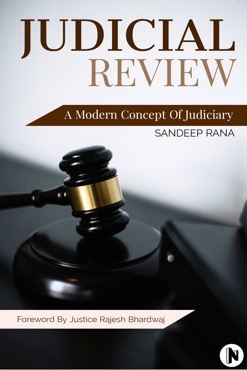 Judicial Review - A Modern Concept Of Judiciary