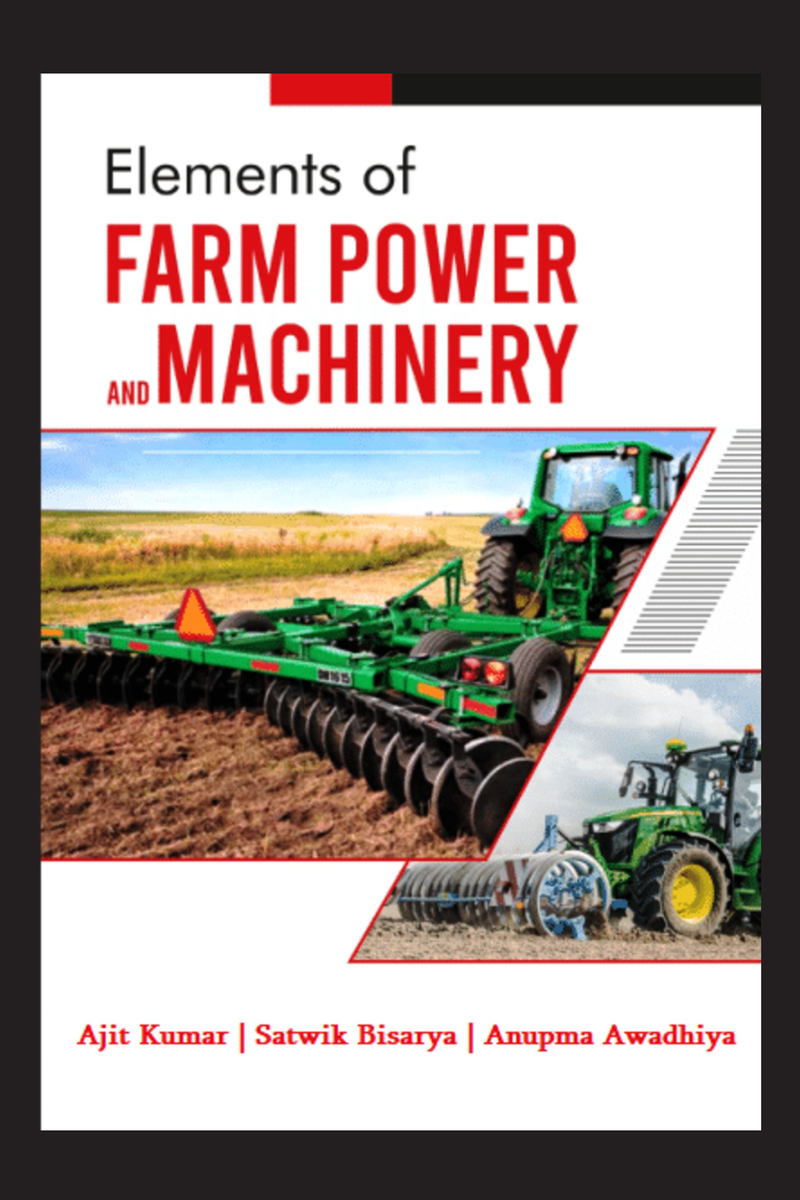 ELEMENTS OF FARM POWER AND MACHINERY