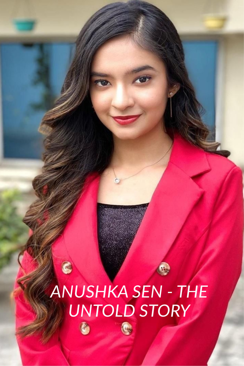 ANUSHKA SEN THE UNTOLD STORY