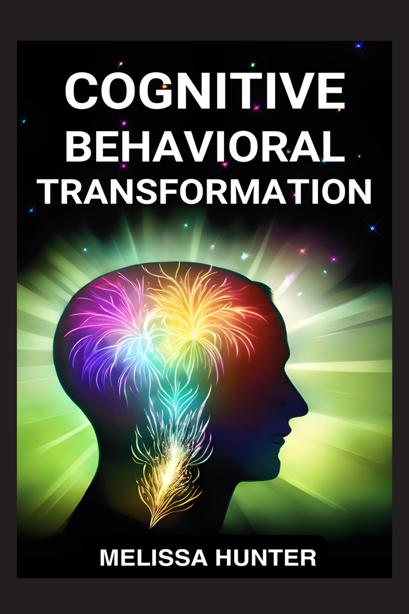 COGNITIVE BEHAVIORAL TRANSFORMATION