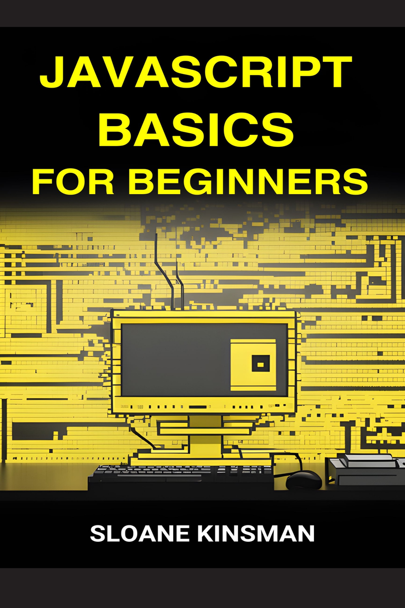 JAVASCRIPT BASICS FOR BEGINNERS