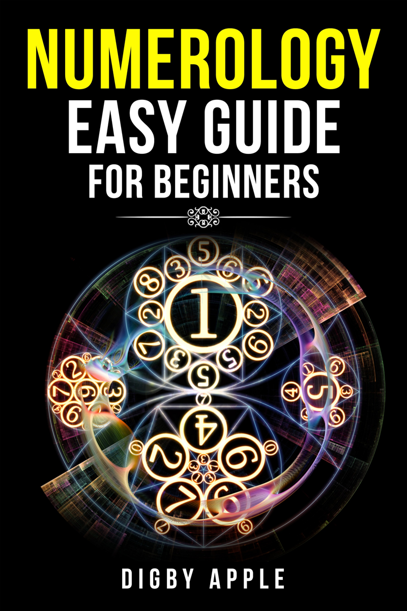 NUMEROLOGY EASY GUIDE FOR BEGINNERS