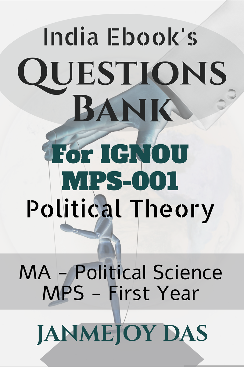 Questions Bank For Ignou Mps 001 Political Theory