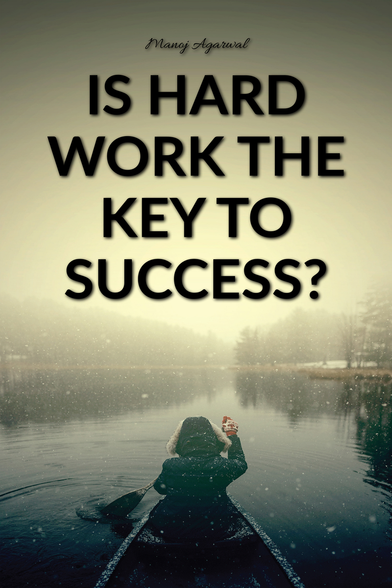 Is Hard Work the Key to Success?