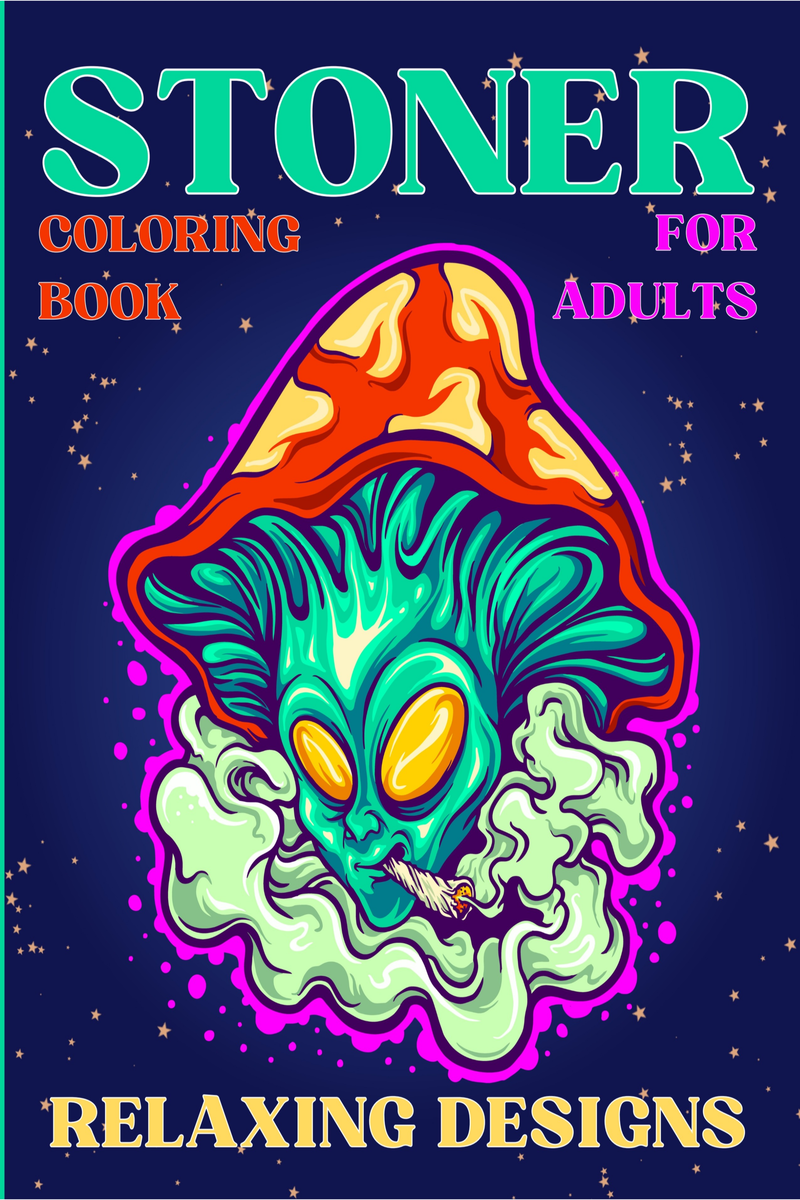 Stoner Coloring Book for Adults