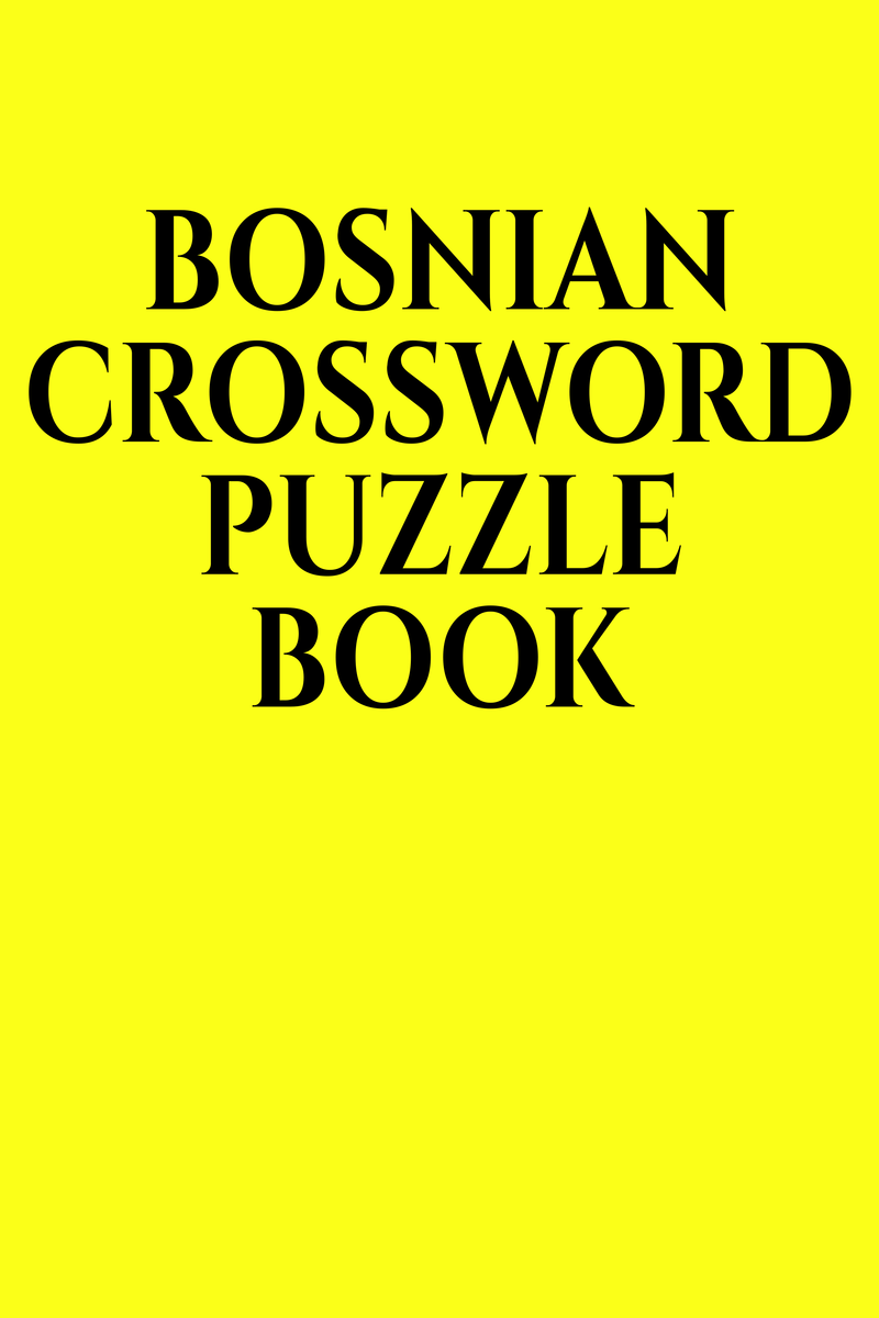 BOSNIAN CROSSWORD PUZZLE BOOK