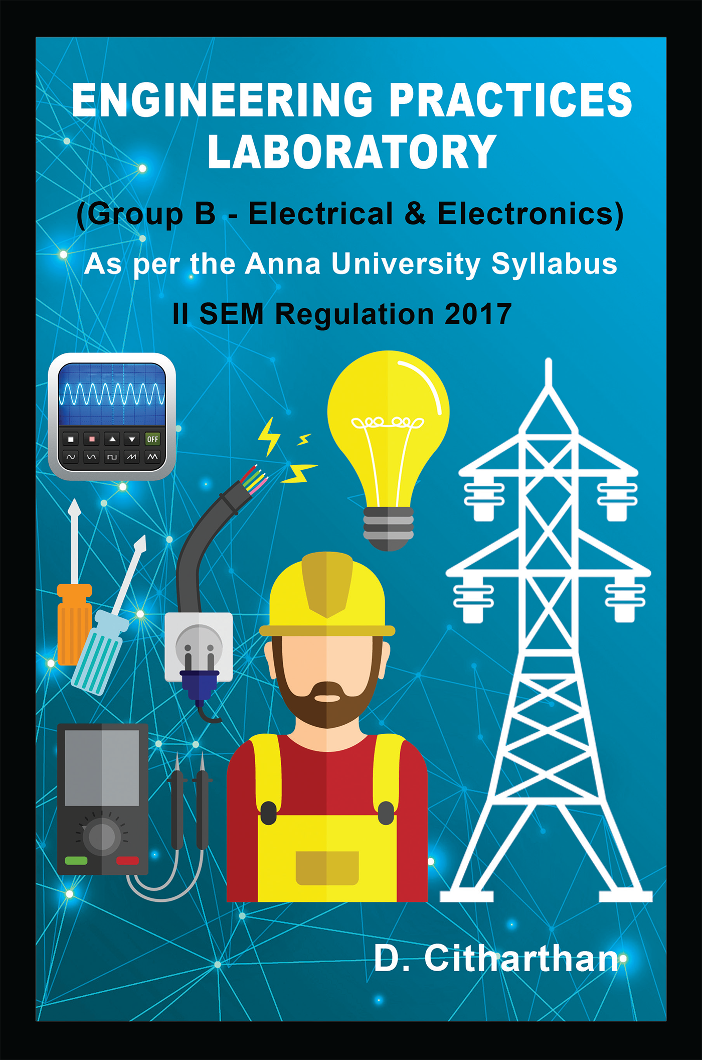 ENGINEERING PRACTICES LABORATORY (GROUP B)