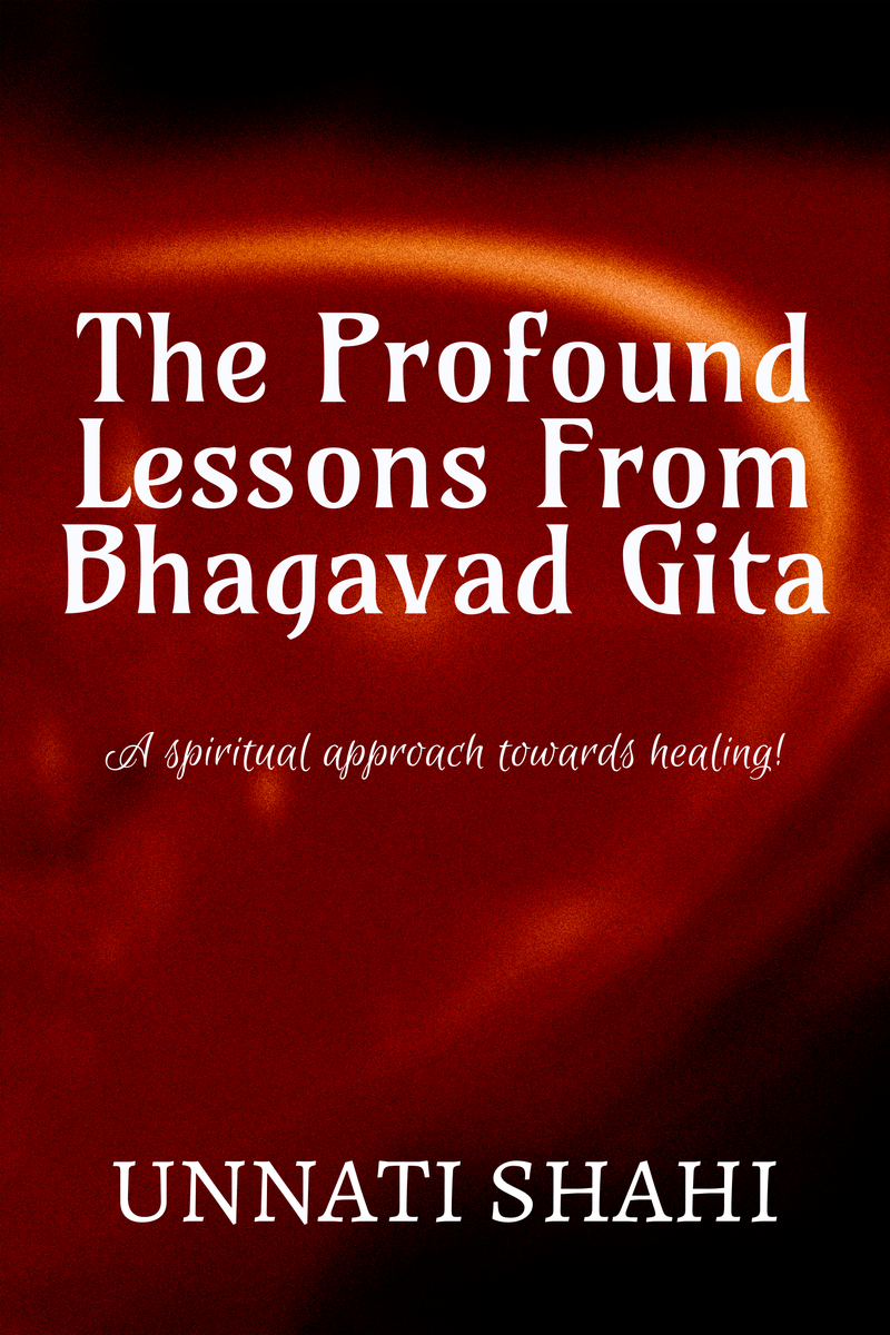 The Profound Lessons From Bhagavad Gita