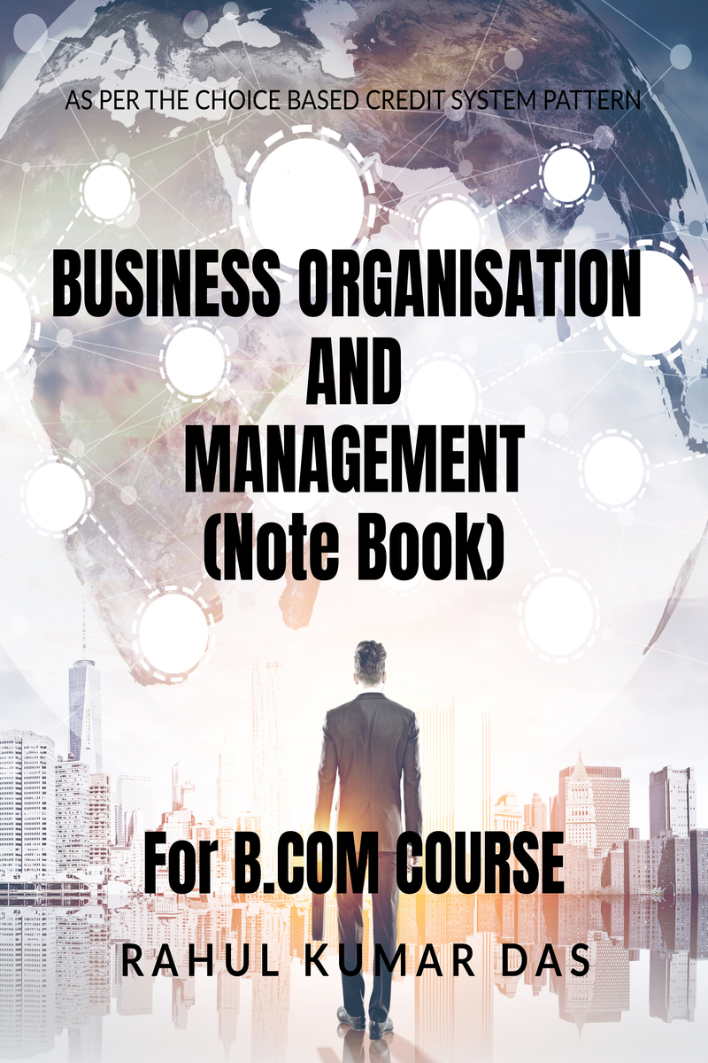 BUSINESS ORGANISATION AND MANAGEMENT : NOTE BOOK