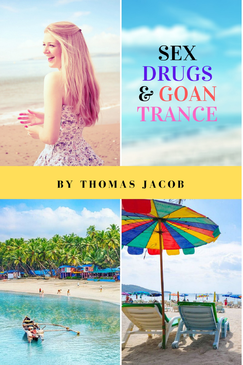 Sex, Drugs & Goan Trance