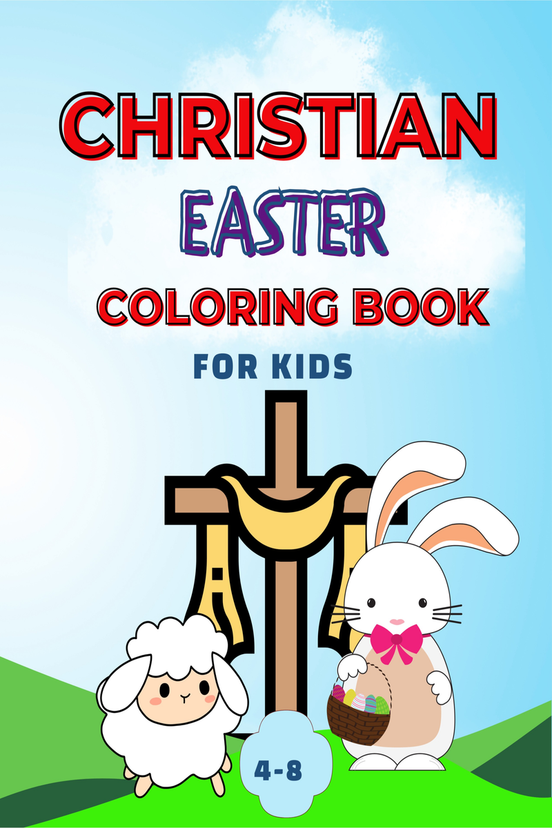 The Story of Easter: A Christian Easter Book for Kids