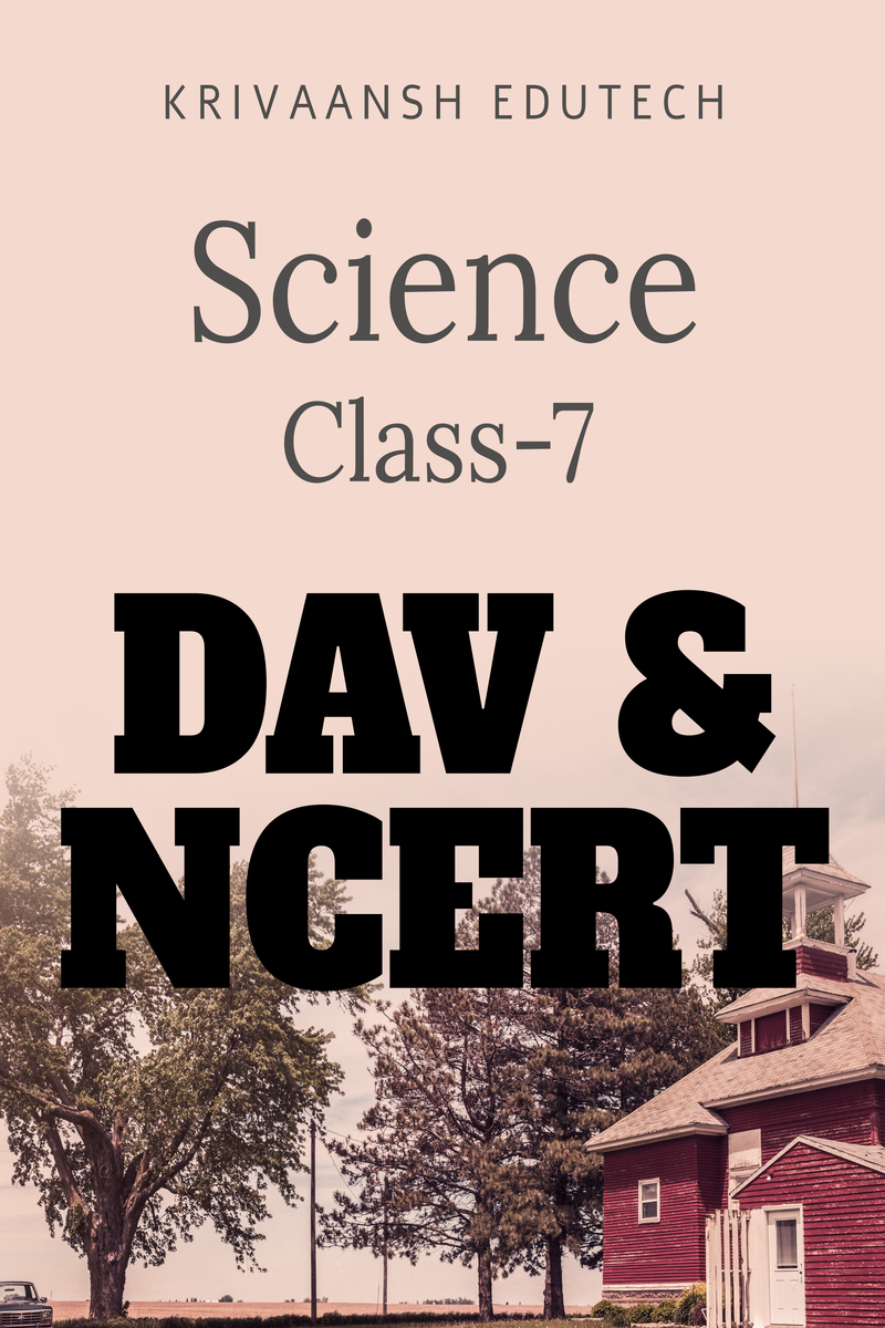 dav assignment class 7 science