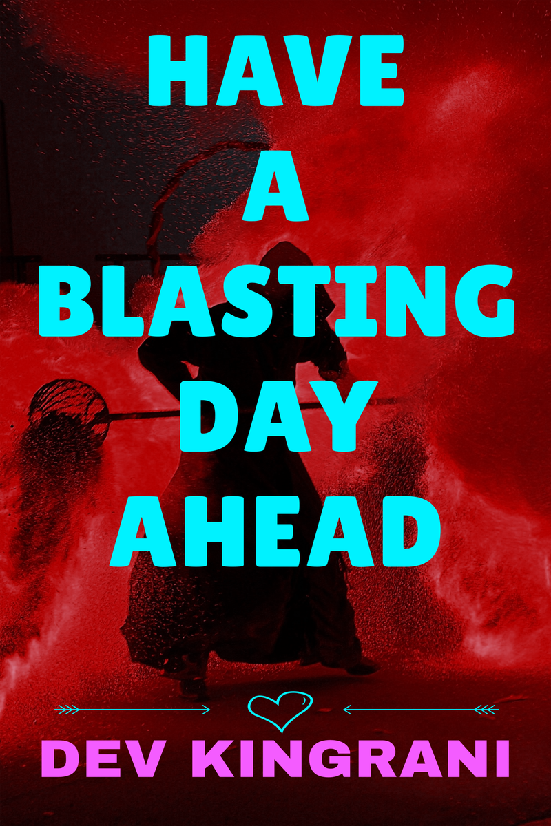 have-a-blasting-day-ahead