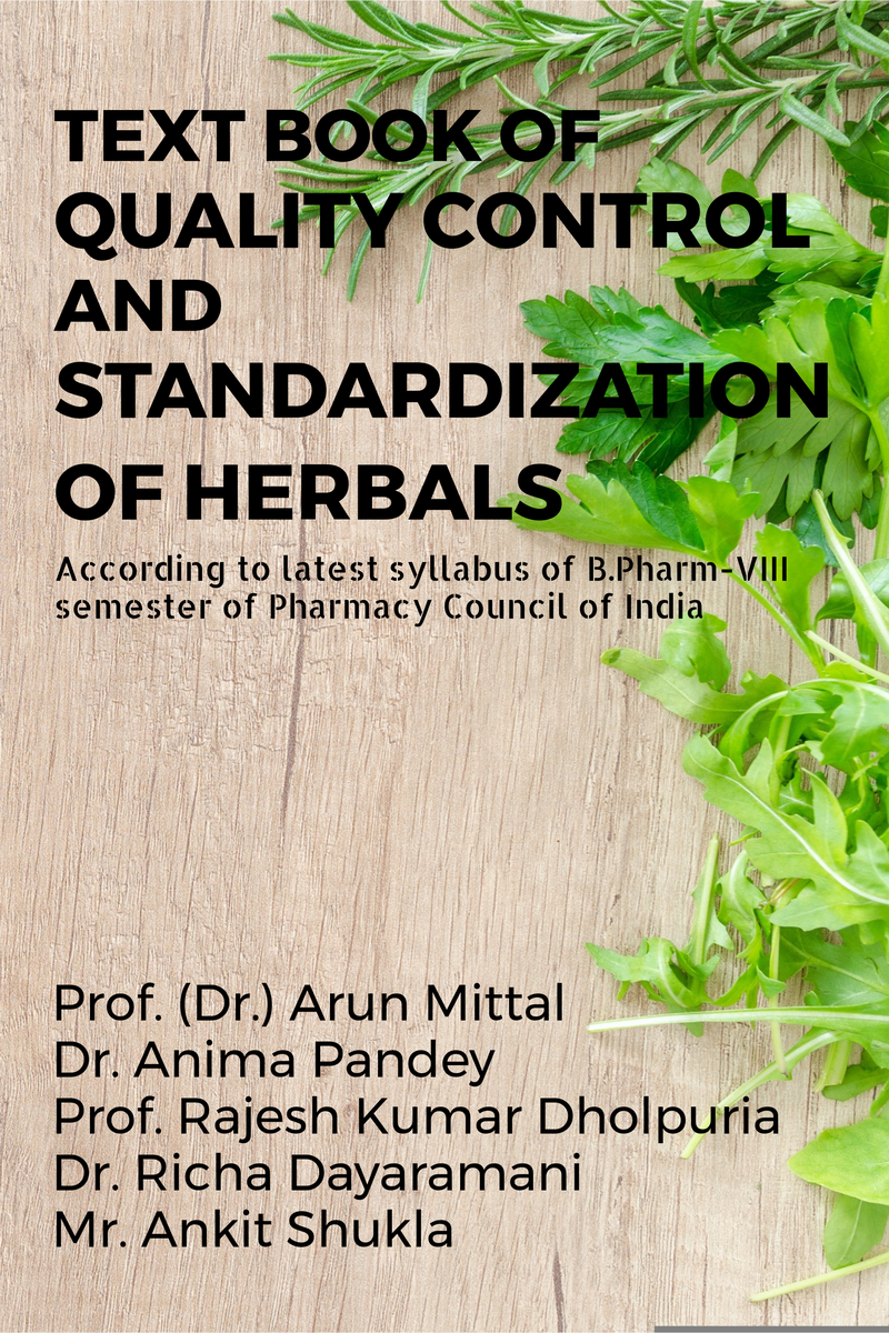 TEXT BOOK OF QUALITY CONTROL AND STANDARDIZATION OF HERBALS