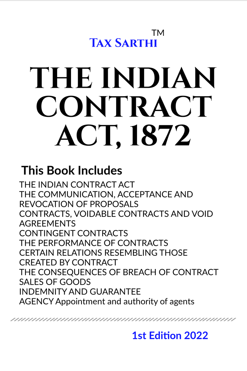 THE INDIAN CONTRACT ACT, 1872 | 1st Edition 2022