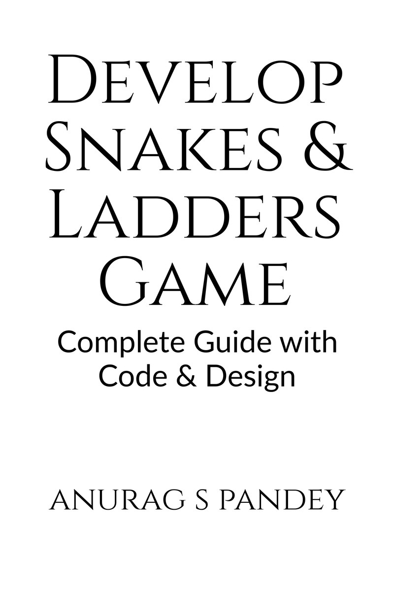 Develop Snakes & Ladders Game