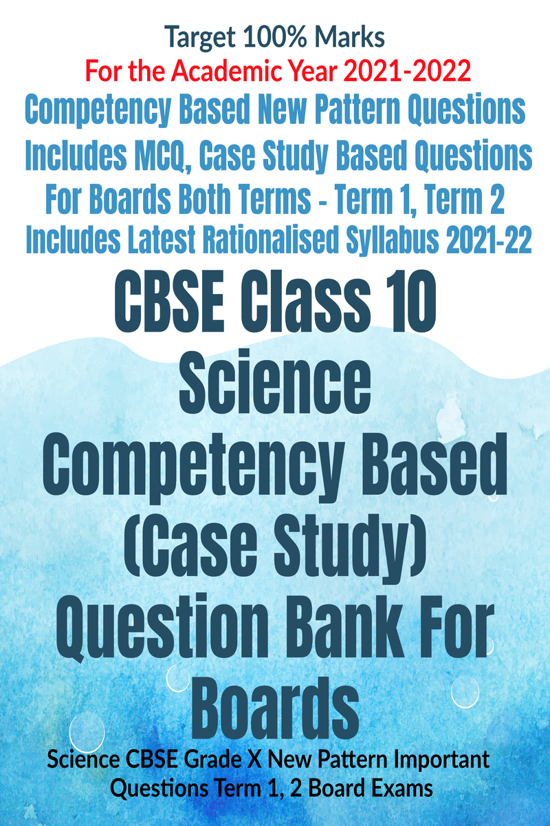 cbse class 10 science case study based questions