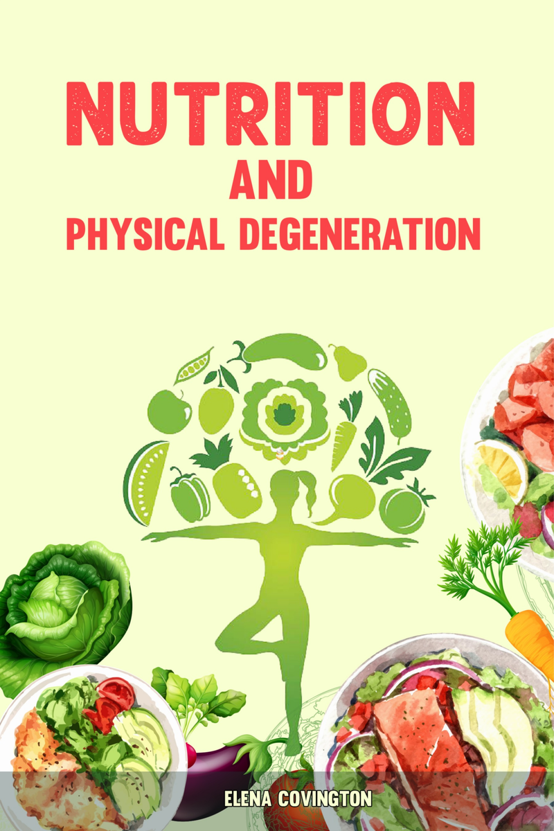 Nutrition And Physical Degeneration 6543