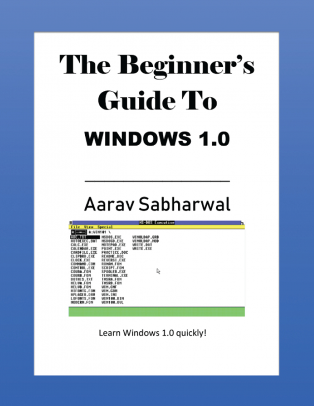 The Beginner’s Guide To WINDOWS 1.0