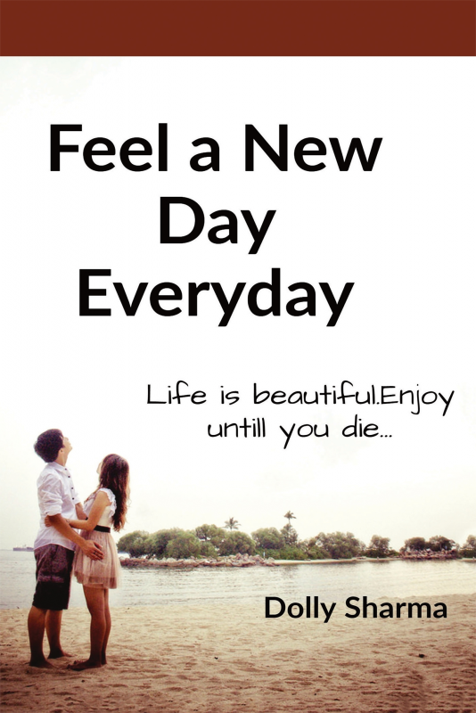 Feel Everyday A New Day