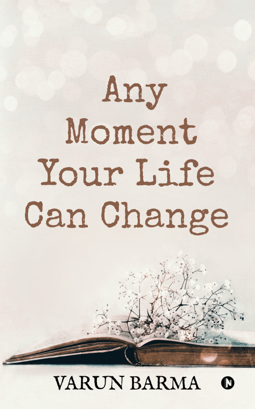 moments in life that change you