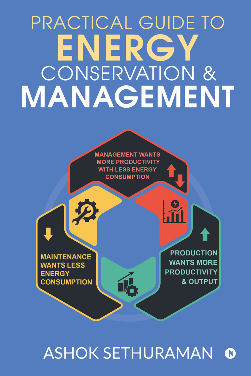 Practical Guide To Energy Conservation & Management