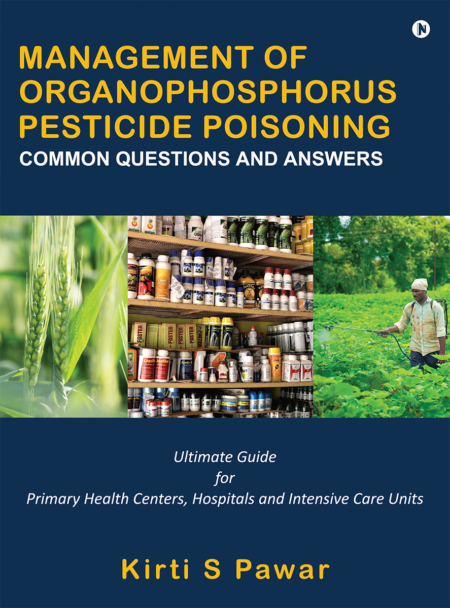 Management of Organophosphorus Pesticide Poisoning: Common Questions ...