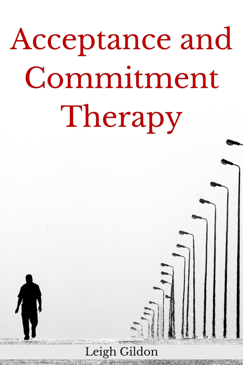 Acceptance and Commitment Therapy