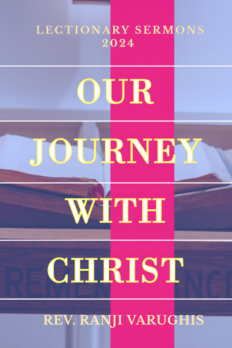 OUR JOURNEY WITH CHRIST LECTIONARY SERMONS 2024