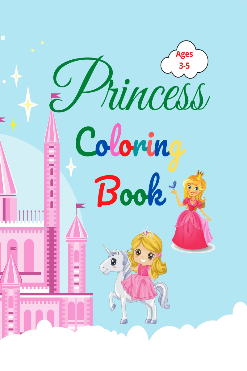 Princess Coloring Books for Girls 3-5: Lovely Princesses Fairy Tale  Coloring Book for Kids Ages 3-5 (Paperback)