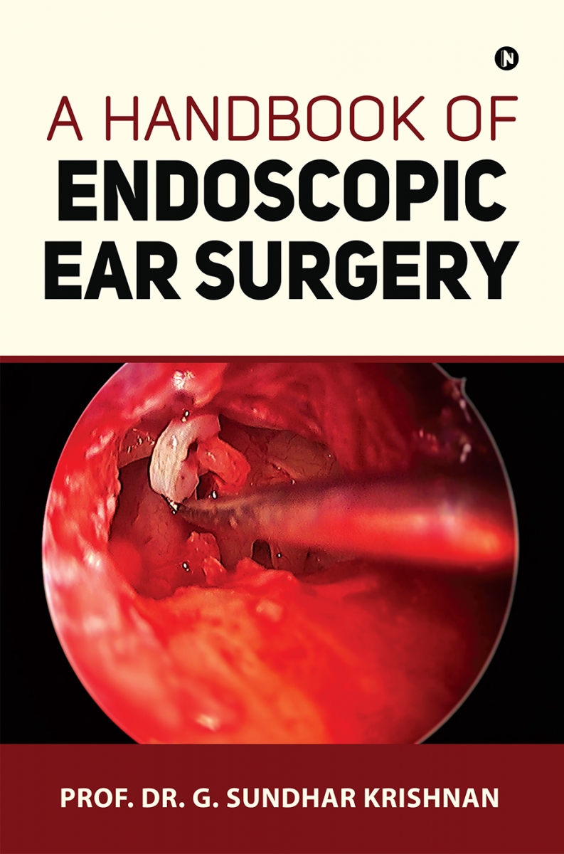 A Handbook of Endoscopic Ear Surgery