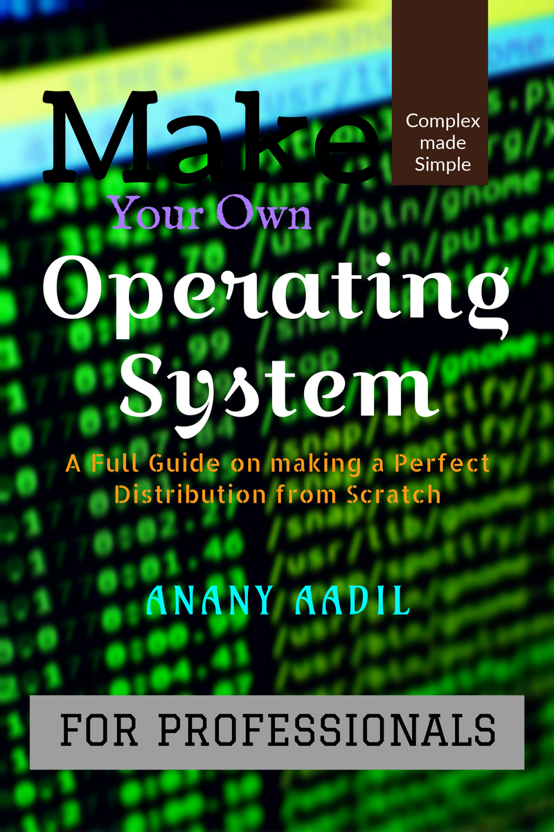 Make Your Own Operating System