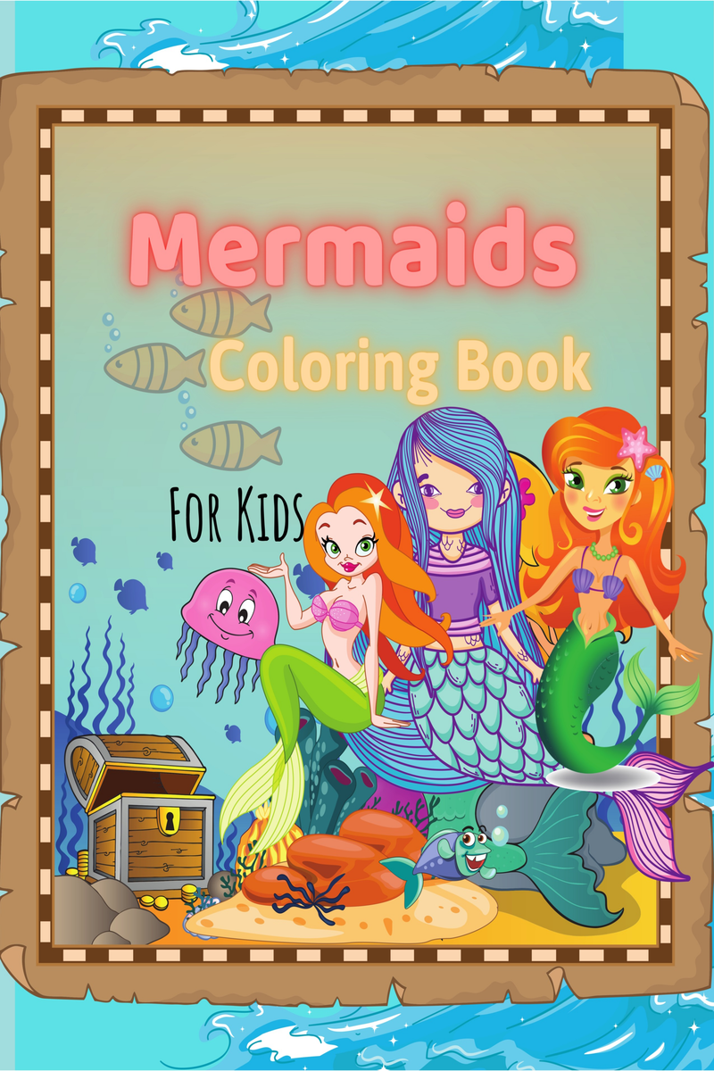 Mermaids Coloring Book for Kids