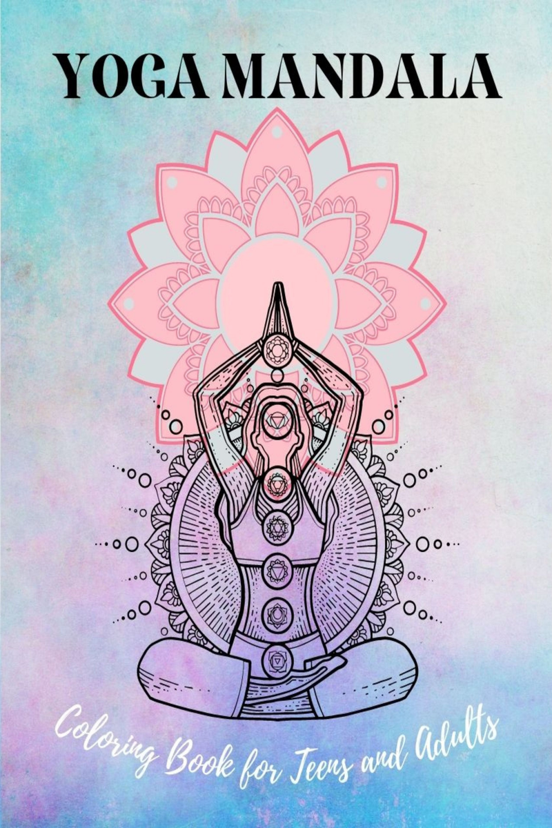 Yoga Mandala Coloring Book for Teens and Adults