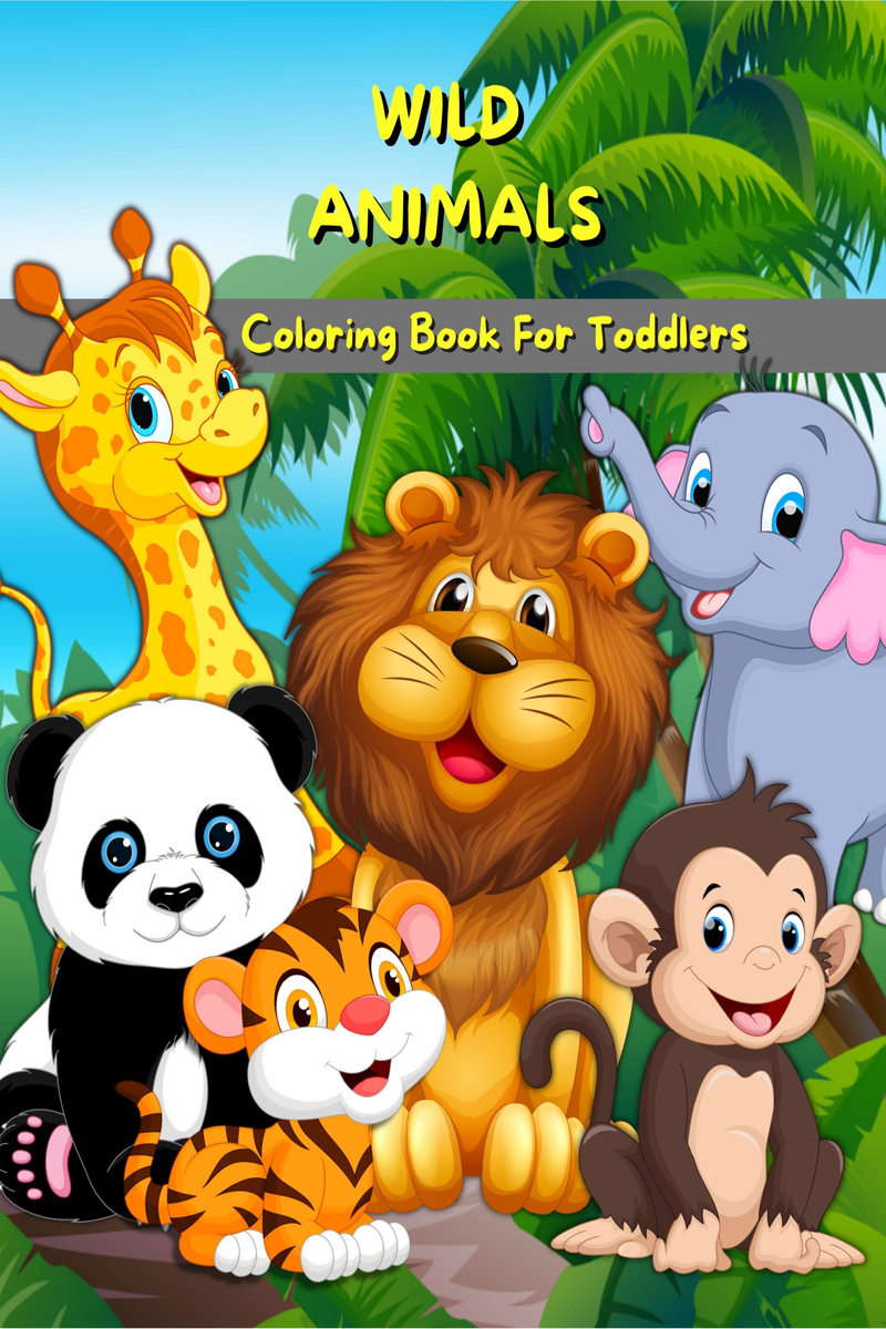 Wild Animals Coloring Book For Toddlers