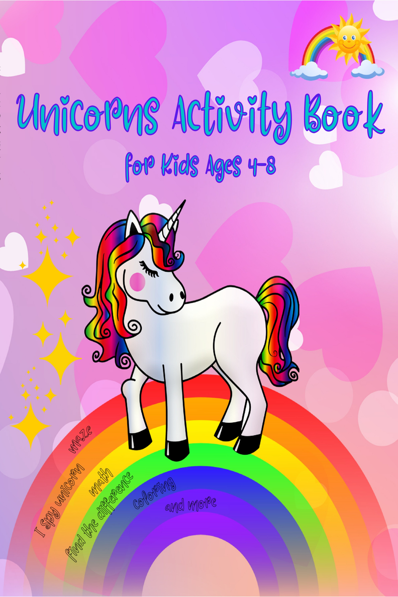 Unicorn Activity Book for Kids Ages 4 - 8: A Fun Kid Workbook Game