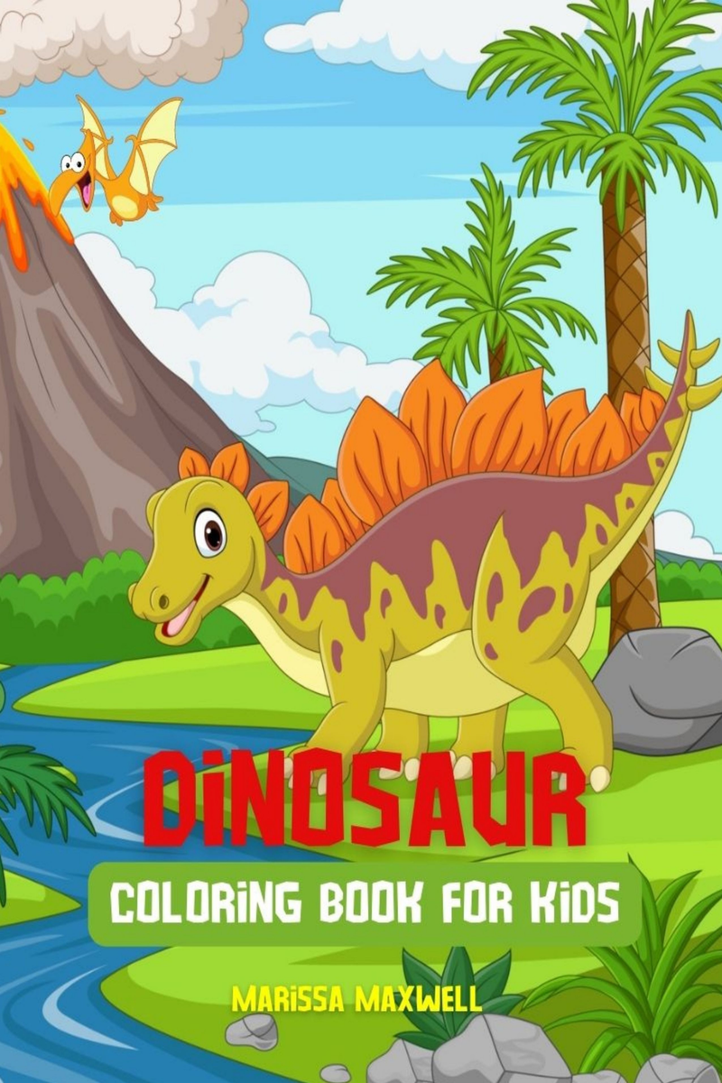 Dinosaur adventure: coloring books for kids ages 4-8 girls boys