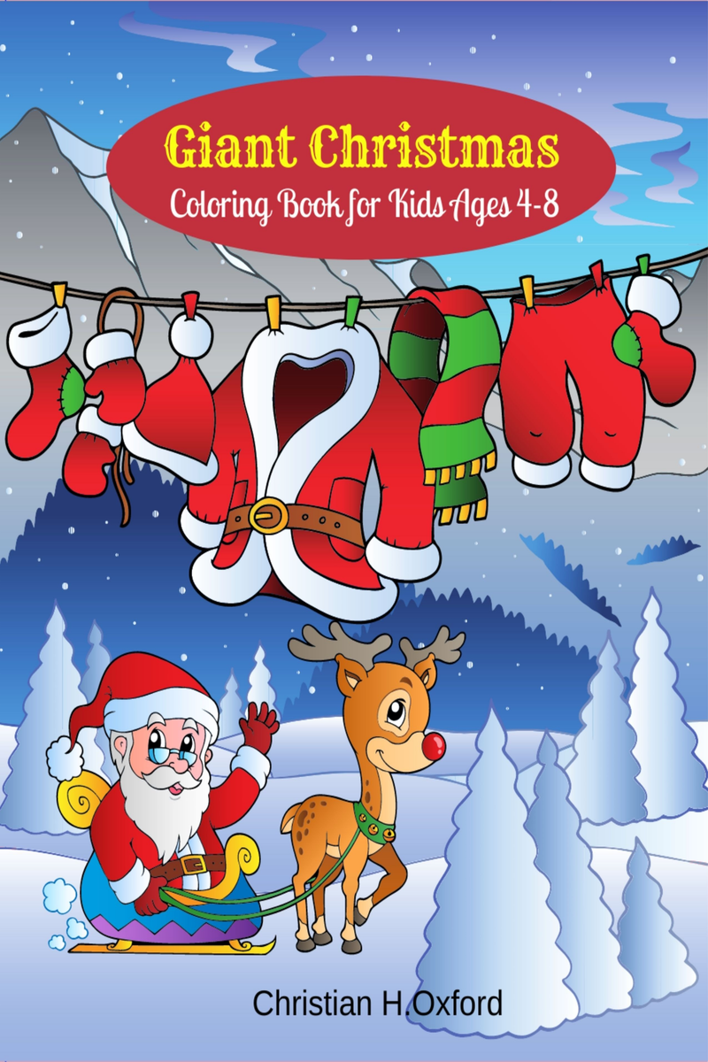 Giant Christmas Coloring Book for Kids Ages 48