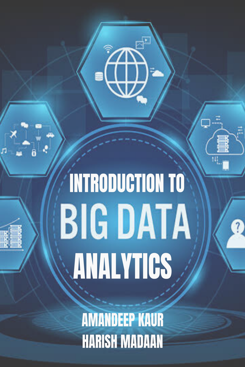 Introduction to Big Data and Analytics (Black and White Edition)