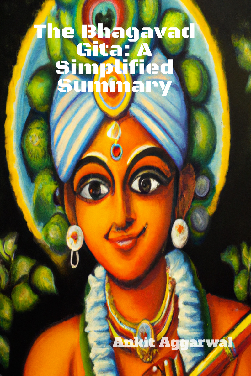 The Bhagavad Gita: A Simplified Summary