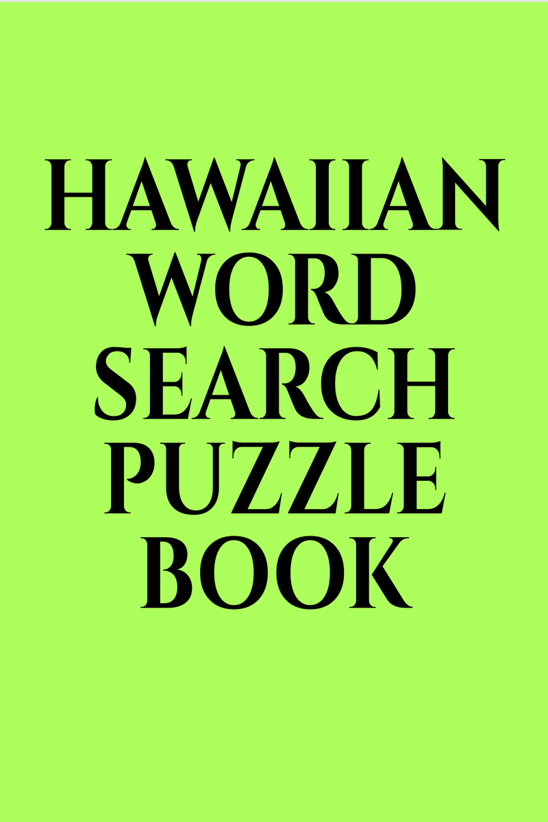 HAWAIIAN WORD SEARCH PUZZLE BOOK