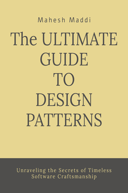 The Ultimate Guide to Design Patterns